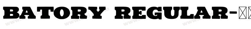 Batory Regular字体转换